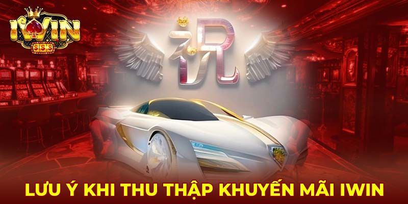 Những lưu ý quan trọng khi tham gia khuyến mãi tại IWIN CLUB