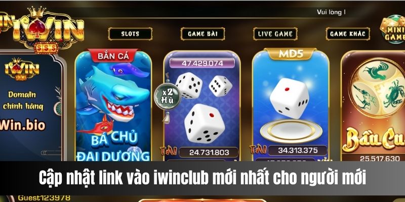 Cập nhật link vào iwinclub mới nhất cho người mới