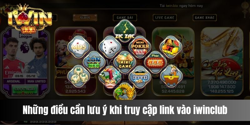 Những điều cần lưu ý khi truy cập link vào iwinclub